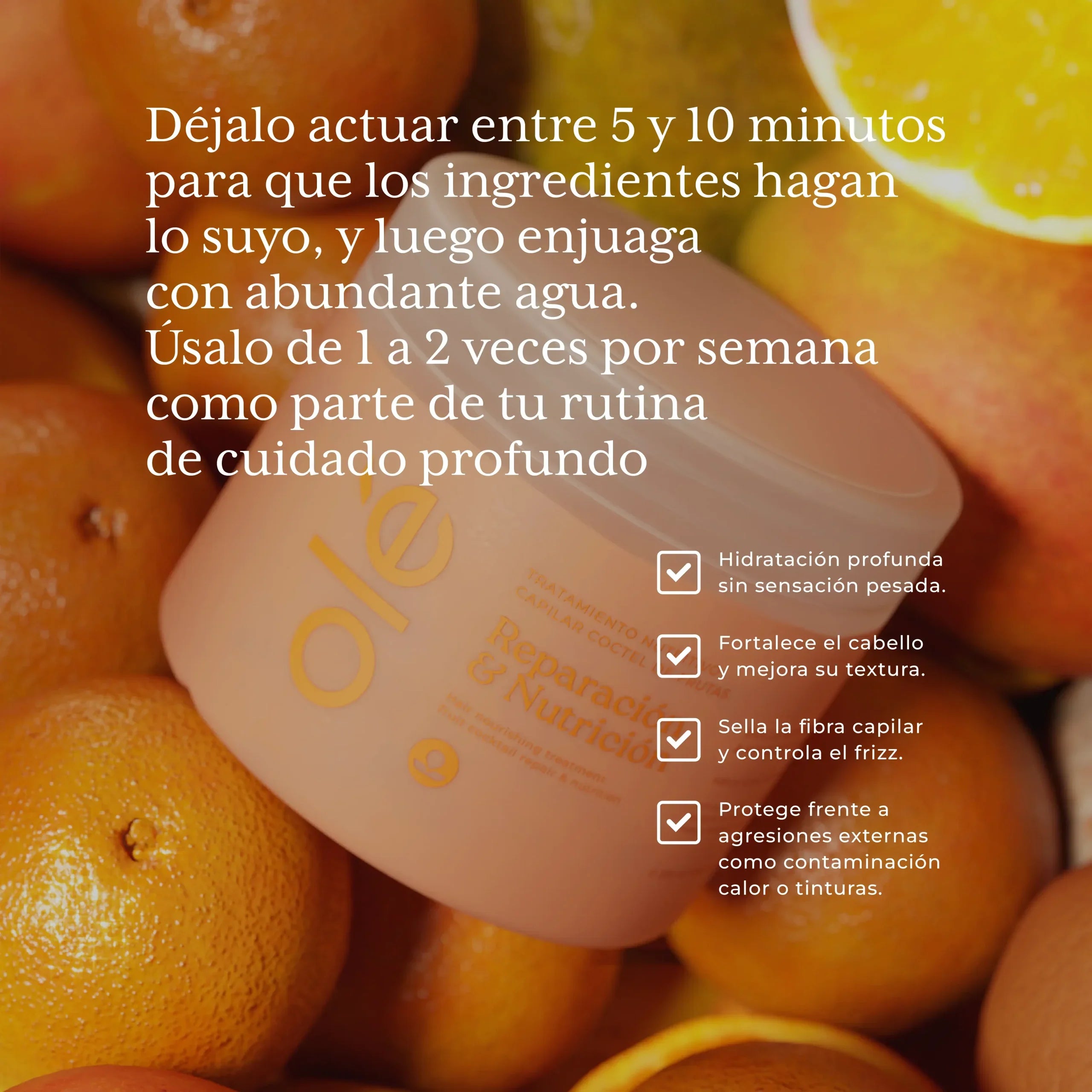TRATAMIENTO REPARADOR DE FRUTAS OLÉ CAPILAR
